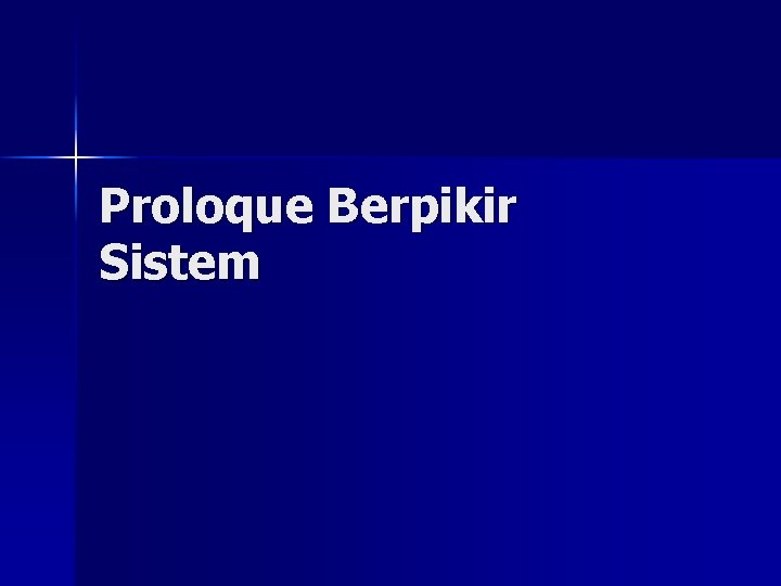 Proloque Berpikir Sistem 