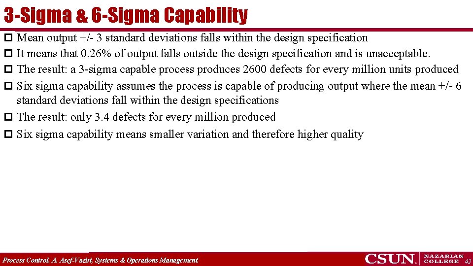 3 -Sigma & 6 -Sigma Capability p Mean output +/- 3 standard deviations falls