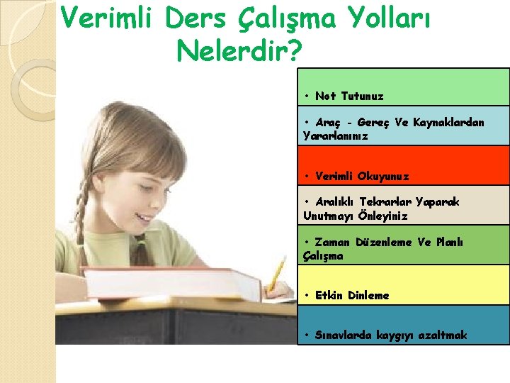 Verimli Ders Çalışma Yolları Nelerdir? • Not Tutunuz • Araç - Gereç Ve Kaynaklardan