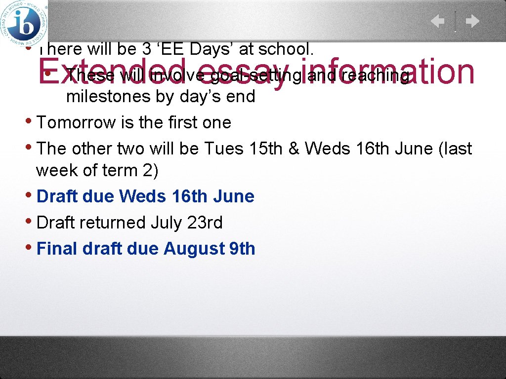  • There will be 3 ‘EE Days’ at school. • These will involveessay