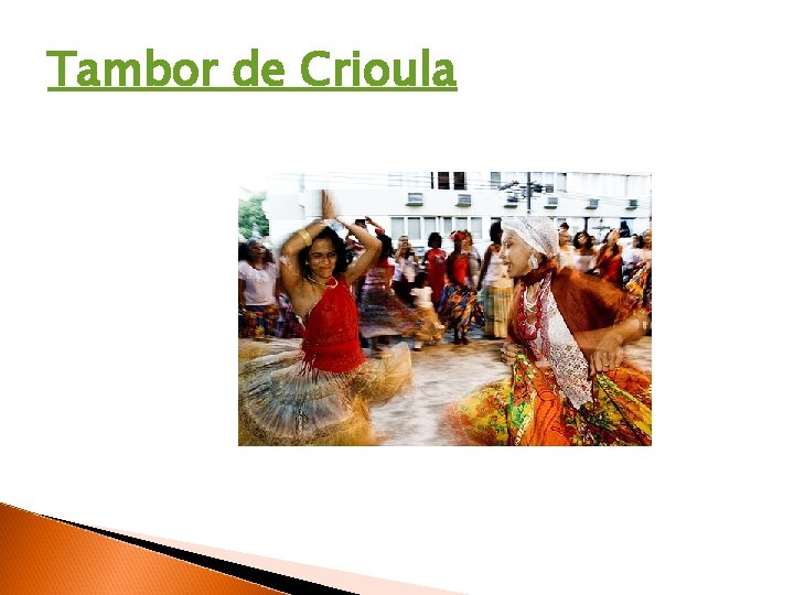 Tambor de Crioula 