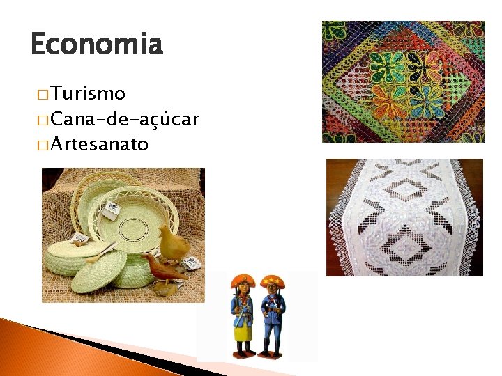 Economia � Turismo � Cana-de-açúcar � Artesanato 
