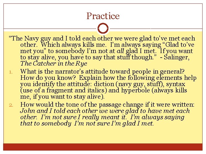 Practice “The Navy guy and I told each other we were glad to’ve met