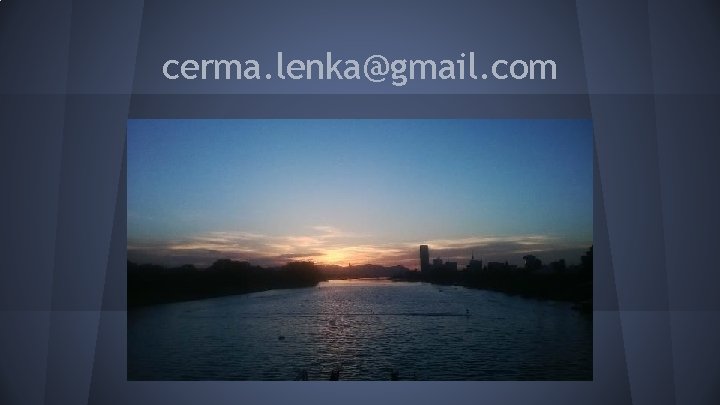 cerma. lenka@gmail. com 