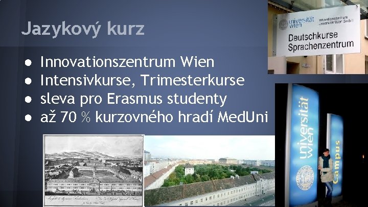 Jazykový kurz ● ● Innovationszentrum Wien Intensivkurse, Trimesterkurse sleva pro Erasmus studenty až 70