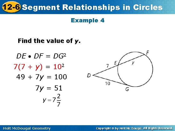 12 -6 Segment Relationships in Circles Example 4 Find the value of y. DE