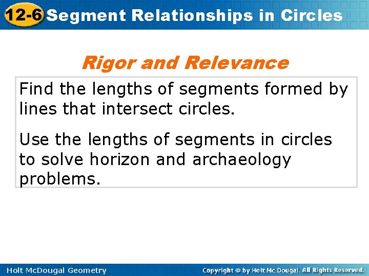 12 -6 Segment Relationships in Circles Rigor and Relevance Find the lengths of segments