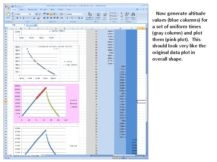 Now generate altitude values (blue columns) for a set of uniform times (gray column)