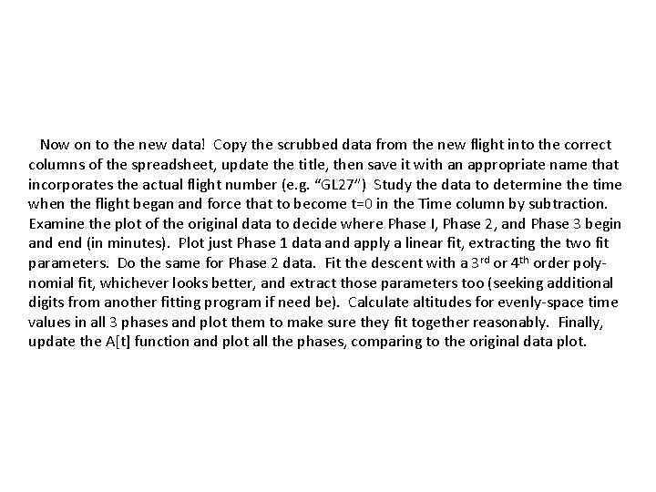Now on to the new data! Copy the scrubbed data from the new flight