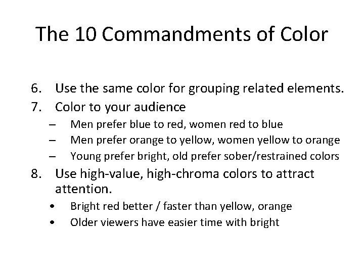 The 10 Commandments of Color 6. Use the same color for grouping related elements.