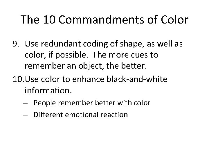 The 10 Commandments of Color 9. Use redundant coding of shape, as well as