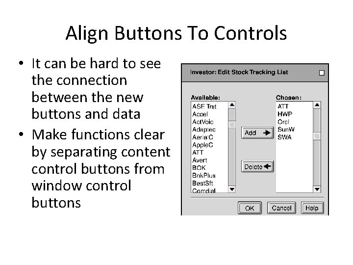 Align Buttons To Controls • It can be hard to see the connection between