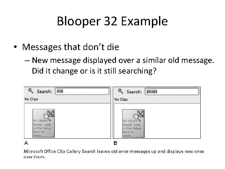 Blooper 32 Example • Messages that don’t die – New message displayed over a