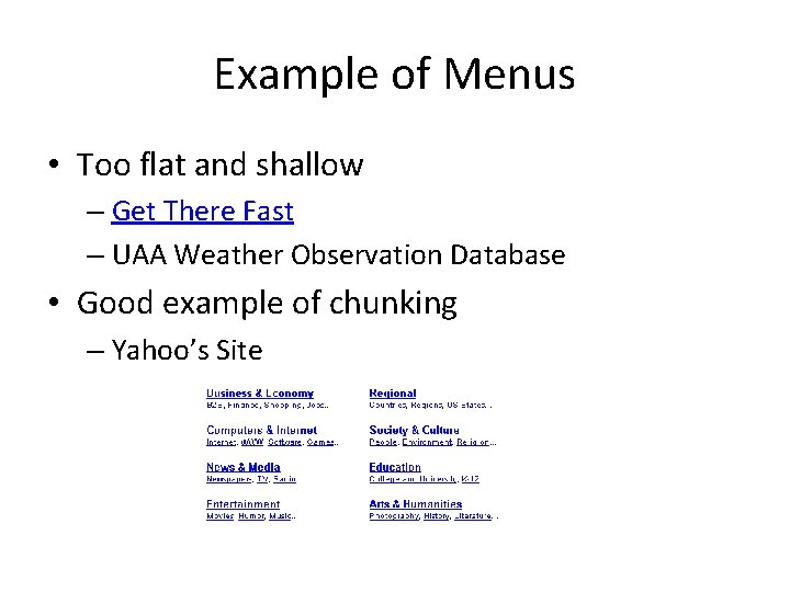 Example of Menus • Too flat and shallow – Get There Fast – UAA