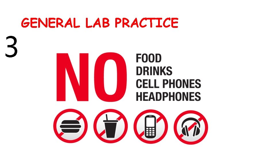 3 GENERAL LAB PRACTICE 
