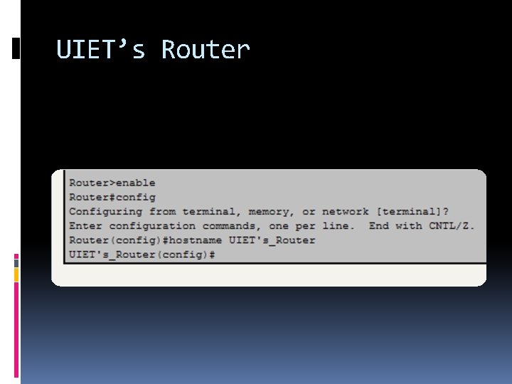 UIET’s Router 