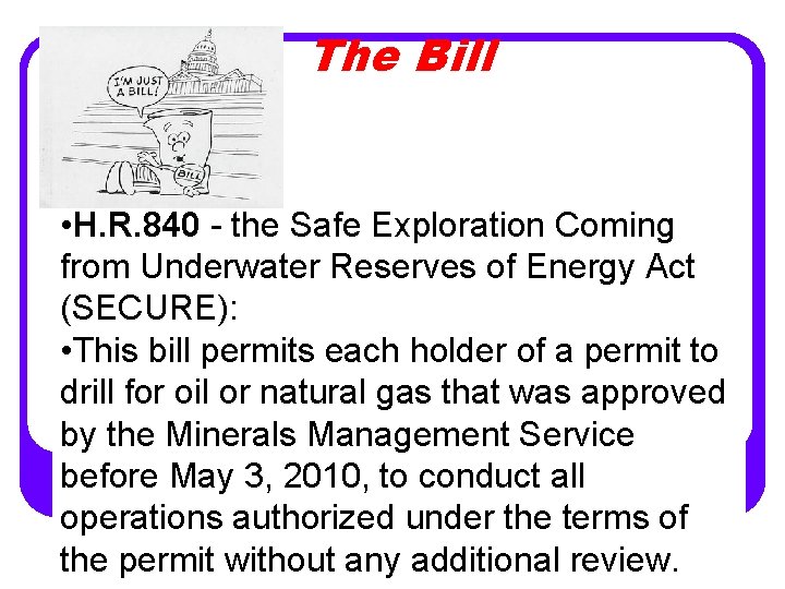 The Bill • H. R. 840 - the Safe Exploration Coming from Underwater Reserves