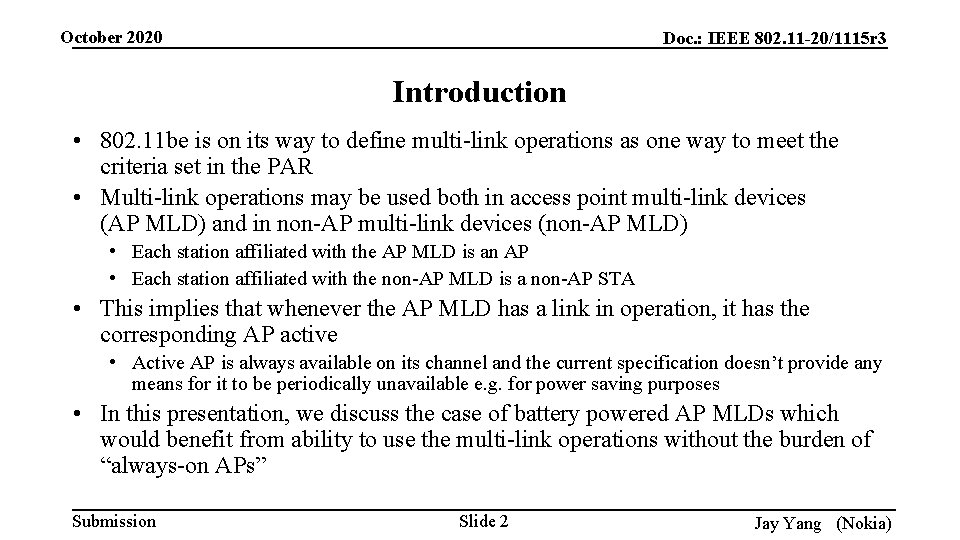 October 2020 Doc. : IEEE 802. 11 -20/1115 r 3 Introduction • 802. 11