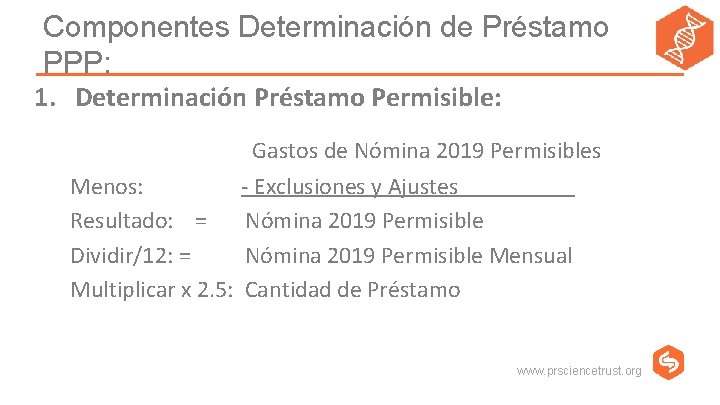 Componentes Determinación de Préstamo PPP: 1. Determinación Préstamo Permisible: Gastos de Nómina 2019 Permisibles