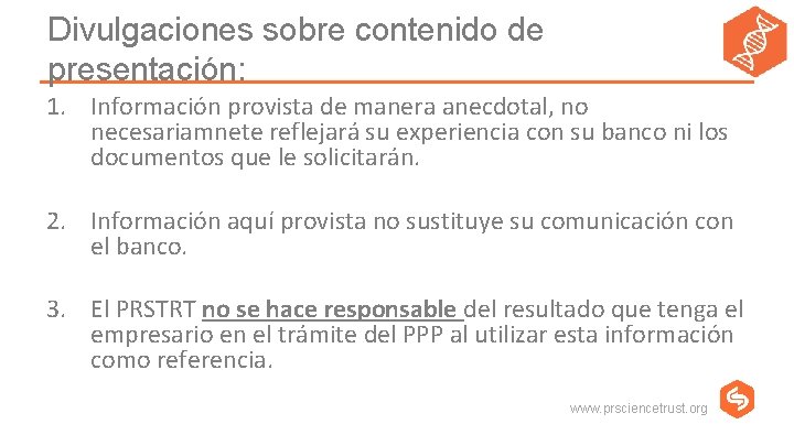 Divulgaciones sobre contenido de presentación: 1. Información provista de manera anecdotal, no necesariamnete reflejará