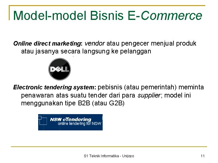 Model-model Bisnis E-Commerce Online direct marketing: vendor atau pengecer menjual produk atau jasanya secara