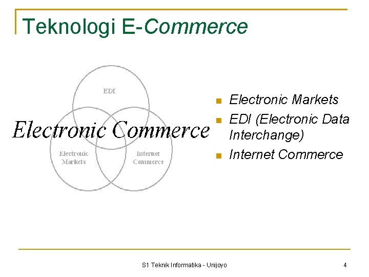 Teknologi E-Commerce S 1 Teknik Informatika - Unijoyo Electronic Markets EDI (Electronic Data Interchange)