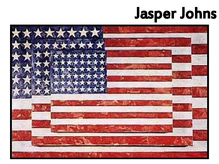 Jasper Johns 