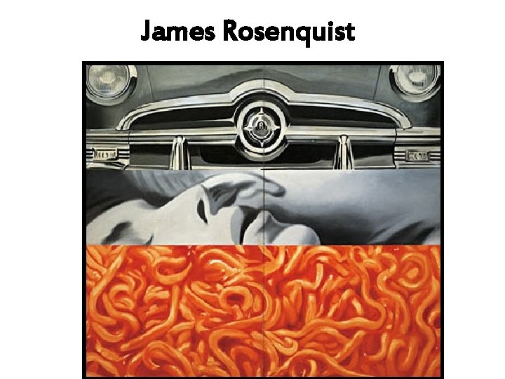James Rosenquist 
