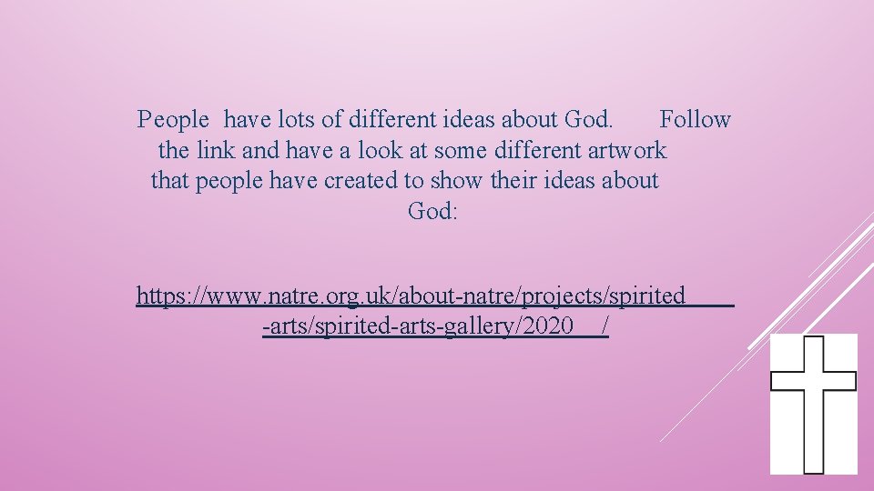 P eople have lots of different ideas about God. Follow the link and have