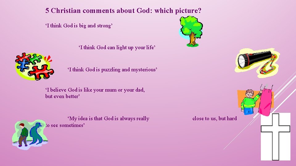 5 Christian comments about God: which picture? ‘I think God is big and strong’