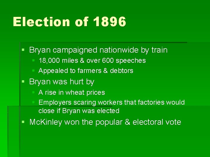 Election of 1896 § Bryan campaigned nationwide by train § 18, 000 miles &