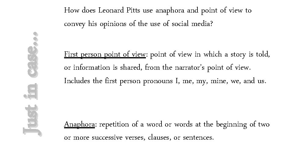 Just in case… How does Leonard Pitts use anaphora and point of view to