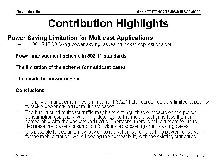 November 06 doc. : IEEE 802. 15 -06 -0492 -00 -0000 Contribution Highlights Power