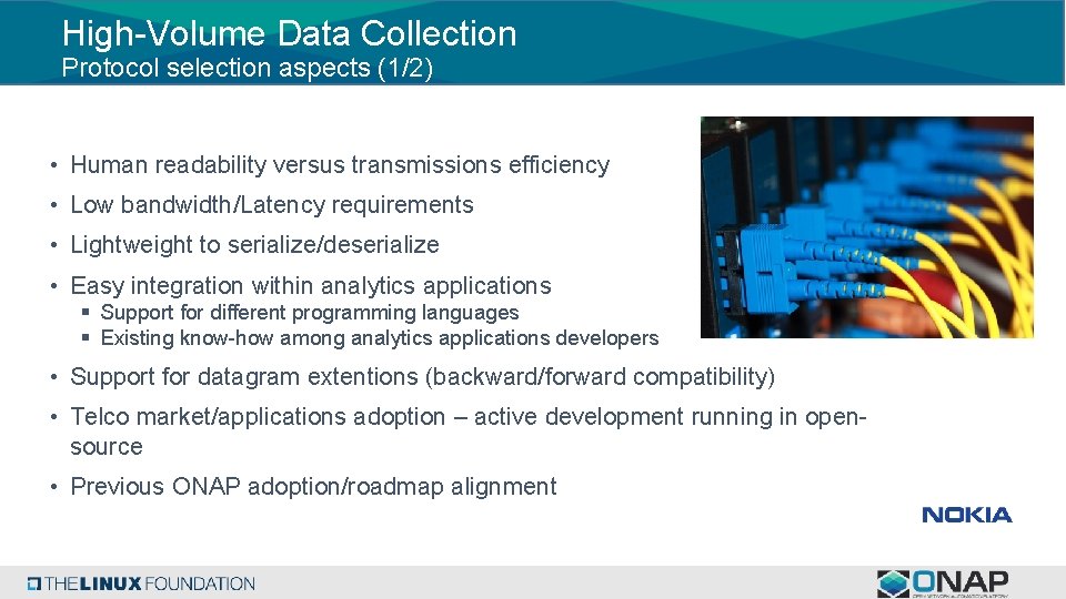 High-Volume Data Collection Protocol selection aspects (1/2) • Human readability versus transmissions efficiency •