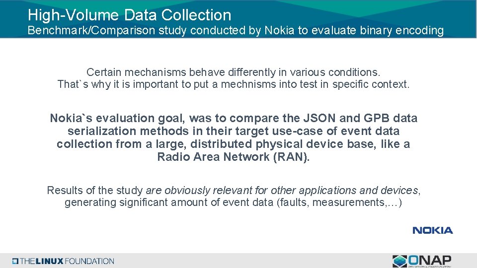 High-Volume Data Collection Benchmark/Comparison study conducted by Nokia to evaluate binary encoding Certain mechanisms