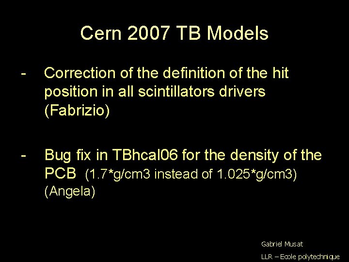 Cern 2007 TB Models - Correction of the definition of the hit position in