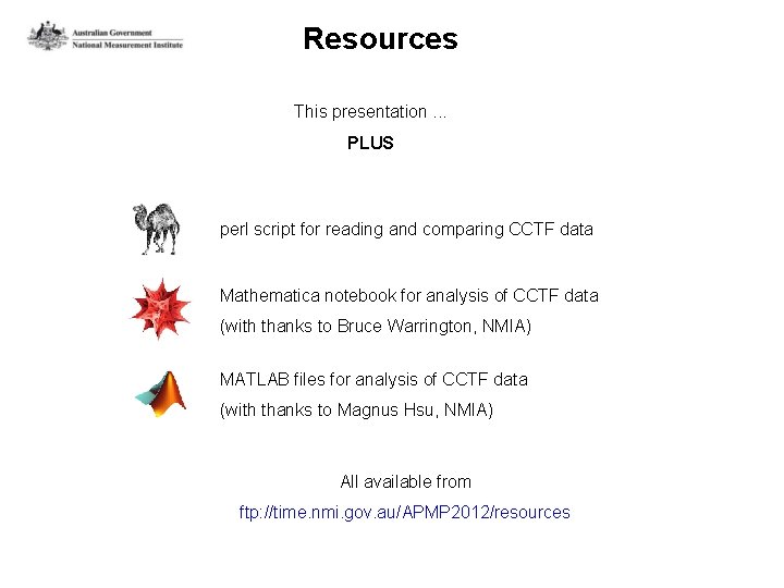 Resources This presentation. . . PLUS perl script for reading and comparing CCTF data