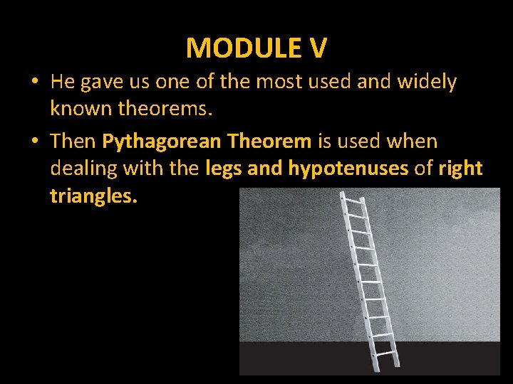 MODULE V • He gave us one of the most used and widely known