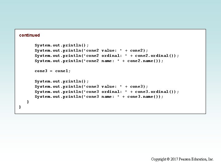 continued System. out. println(); System. out. println("cone 2 value: " + cone 2); System.