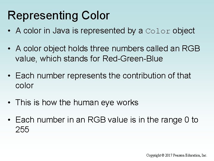 Representing Color • A color in Java is represented by a Color object •