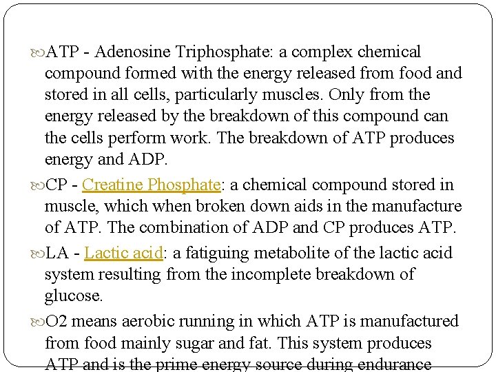  ATP - Adenosine Triphosphate: a complex chemical compound formed with the energy released