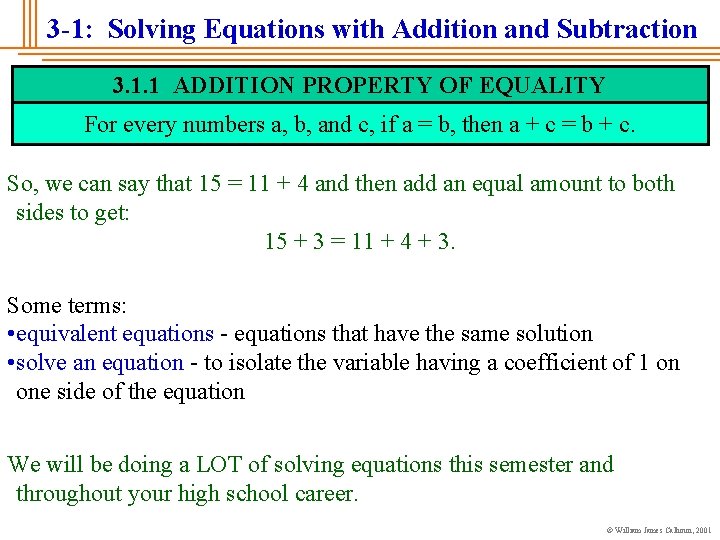 3 -1: Solving Equations with Addition and Subtraction 3. 1. 1 ADDITION PROPERTY OF