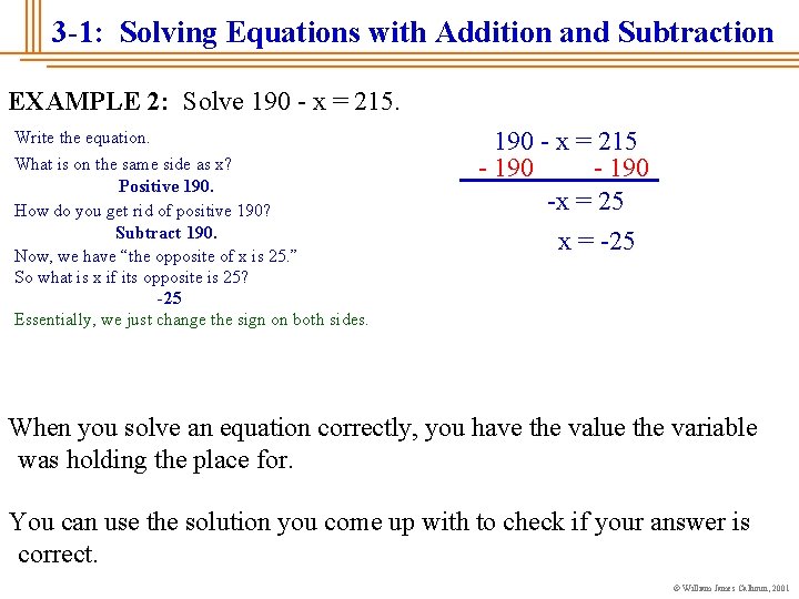 3 -1: Solving Equations with Addition and Subtraction EXAMPLE 2: Solve 190 - x