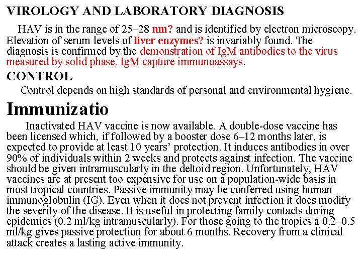 VIROLOGY AND LABORATORY DIAGNOSIS HAV is in the range of 25– 28 nm? and