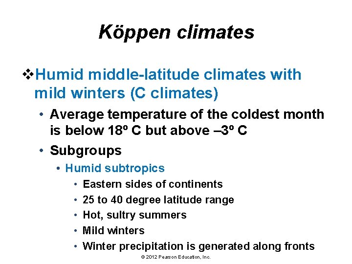 Köppen climates v. Humid middle-latitude climates with mild winters (C climates) • Average temperature