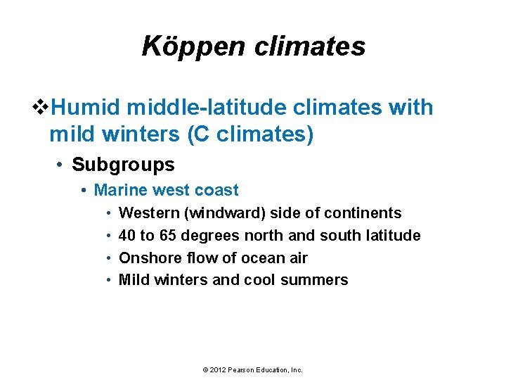 Köppen climates v. Humid middle-latitude climates with mild winters (C climates) • Subgroups •