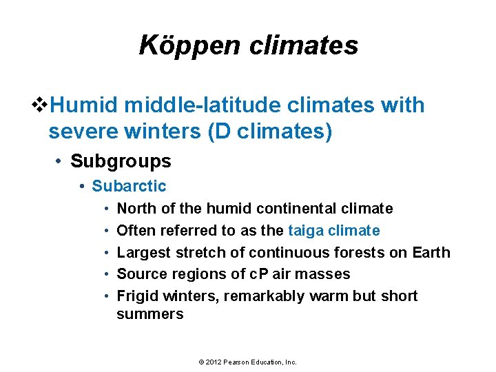 Köppen climates v. Humid middle-latitude climates with severe winters (D climates) • Subgroups •