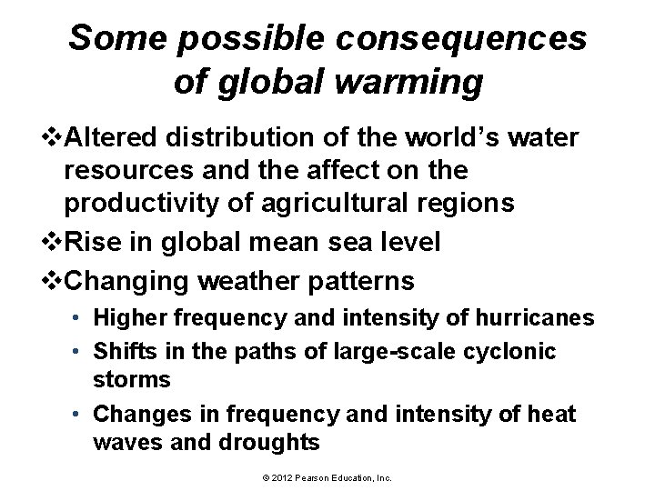 Some possible consequences of global warming v. Altered distribution of the world’s water resources