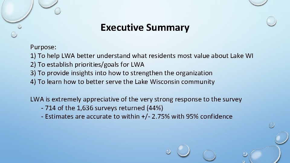 Executive Summary Purpose: 1) To help LWA better understand what residents most value about