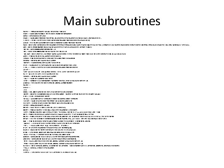 Main subroutines • • • • • • • • • • • •